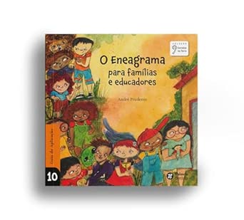 O Eneagrama para famílias e educadores
