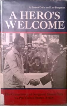 Hardcover A Hero's Welcome: The Conscience of Sergeant James Daly Vs. the United States Army Book