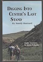 Digging Into Custer's Last Stand 0961808705 Book Cover