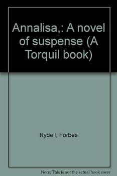 Unbound Annalisa,: A novel of suspense (A Torquil book) Book