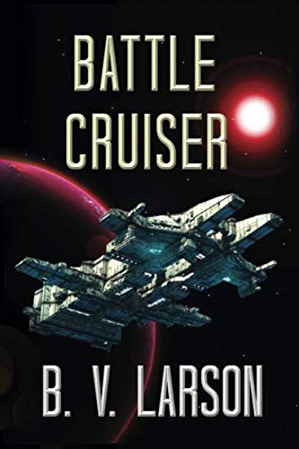 Battle Cruiser (Lost Colonies Trilogy)