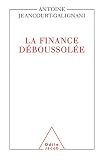 La Finance déboussolée (SCIENCE HUM)