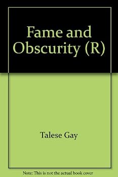 Fame and Obscurity
