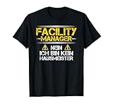 Kein Hausmeister Facility Manager T-Shirt