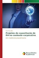 Projetos de capacitação de RH no contexto corporativo: Um modelo de procedimento 3841704514 Book Cover