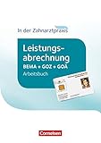 Zahnmedizinische Fachangestellte - Leistungsabrechnung in der Zahnarztpraxis - 2016: Arbeitsbuch