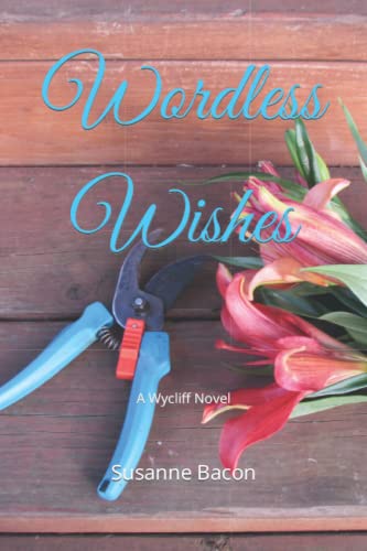 Wordless Wishes: A Wycliff Novel (Wycliff Novels)