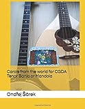mandola  Carols from the world for CGDA Tenor Banjo or Mandola