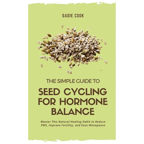 The Simple Guide to Seed Cycling for Hormone Balance (Written by Sadie Cook) episode artwork