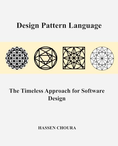 Design Pattern Language: The Timeless Approach for Software Design