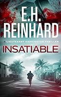 Insatiable (The Nash Harrington Crime Thriller Series) B0D4DCHCR5 Book Cover