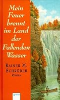 Mein Feuer brennt im Land der Fallenden Wasser 340104754X Book Cover