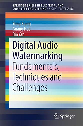 Digital Audio Watermarkin: Fundamentals, Techniques