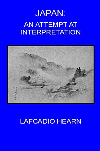 Japan: An Attempt At An Interpretation 1329329627 Book Cover