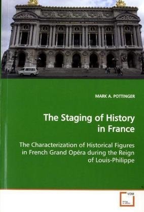 French Grand Opéra et histoire de France : un ouvrage académique rare