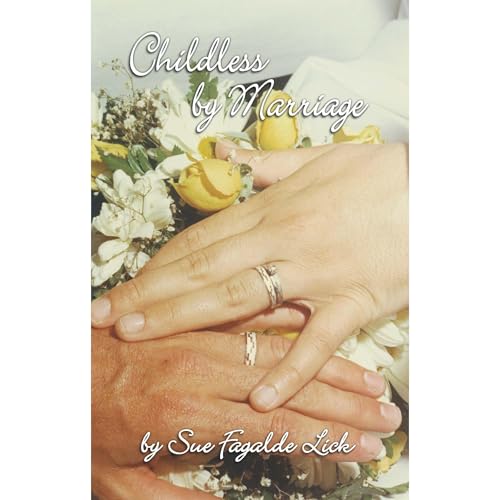 Childless by Marriage by Sue Fagalde Lick episode artwork