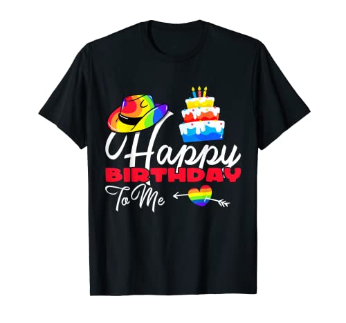 Sweet Birthday Cake Happy Birthday To Me LGBT Birthday Camiseta