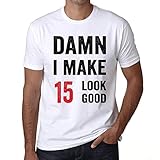 Homme Tee-Shirt Merde Je Fais Paraître 15 Ans Bien – Damn I Make 15 Look Good – 15 Ans T-Shirt Graphique Idée Cadeau 15e Anniversaire Vintage Année 2009 Nouveauté Blanc M