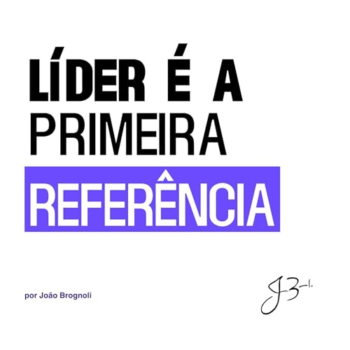 Se pensam em voc&ecirc; primeiro, voc&ecirc; lidera de verdade - #27