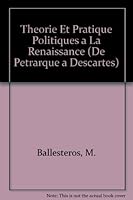 Theorie Et Pratique Politiques a la Renaissance 2711606996 Book Cover