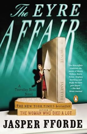 The Eyre Affair: A Thursday Next Novel