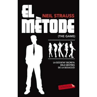 El m&egrave;tode. La societat secreta dels mestres de la seducci&oacute;