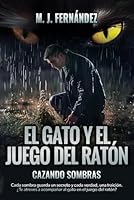 El gato y el juego del ratón. Cazando sombras: Salazar 12 (Serie del inspector Salazar) (Spanish Edition) B0D9C3DH5W Book Cover