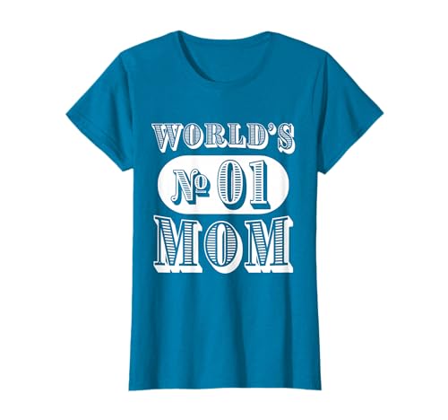 World's Number 1 One Mom T-Shirt Gift for Women T-Shirt