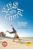  Yes we camp! Die schönsten Campingplätze für Familien in Norddeutschland