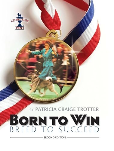 Born to Win, Breed to Succeed (Kennel Club Pro)