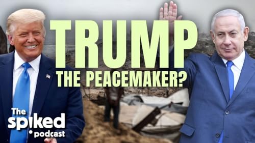 Why Trump’s Gaza peace plan infuriates the left