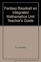 Fantasy Baseball an Integrated Mathematics Unit Teacher's Guide 0964120860 Book Cover