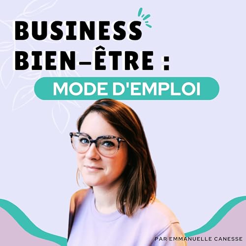 Business bien-&ecirc;tre : mode d'emploi cover art