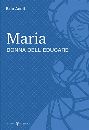 Maria Donna Dell'Educare
