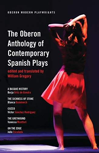 The Oberon Anthology of Contemporary Spanish Plays (Oberon Modern Playwrights)