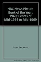 NBC News Picture Book of the Year : 1969, Events of Mid-1968 to Mid-1969 B000IOW3PS Book Cover