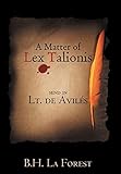  A Matter of Lex Talionis: Send in Lt. de Avil S