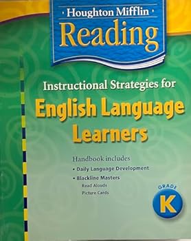 Paperback Houghton Mifflin Reading: Instructional Strategies for English Language Learners Handbook Grade K Book