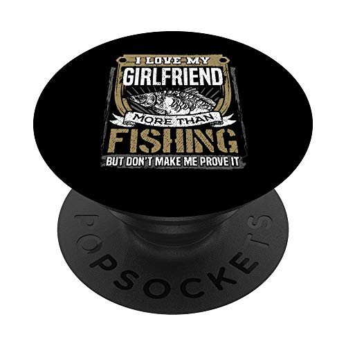 Regalo de diseño gráfico con texto "I Love My Girlfriend More Than Fishing PopSockets PopGrip Intercambiable