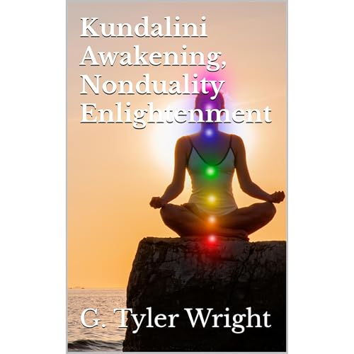 Kundalini Awakening, Nonduality Enlightenment Audiolibro Por G. Tyler Wright arte de portada