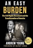 25th Anniversary Edition - An Easy Burden: The Civil Rights Movement and the Transformation of America