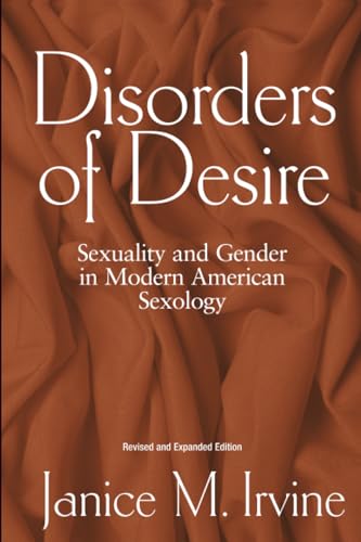 Disorders Of Desire: Sexuality And Gender In Modern American Sexology