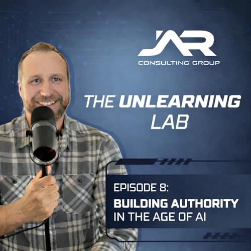 Episode 8: Building Authority in the Age of AI