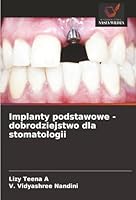 Implanty podstawowe - dobrodziejstwo dla stomatologii (Polish Edition) 6206834700 Book Cover