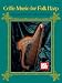 Mel Bay Celtic Music for Folk Harp
