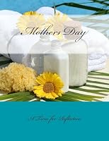 Mothers Day: A Time for Reflection 151200006X Book Cover