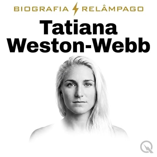『Tatiana Weston-Webb Biografia Rel&acirc;mpago &mdash; Maternidade e Retorno &agrave;s Ondas』のカバーアート