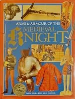 Arms and Armour of The Medieval Knight 0861244141 Book Cover
