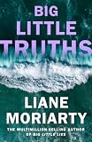 Big Little Truths: The gripping sequel to the worldwide bestseller and inspiration for the award-winning TV series, Big Little Lies