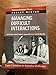 Managing Difficult Interactions: Expert Solutions to Everyday Challenges (Pocket Mentor)